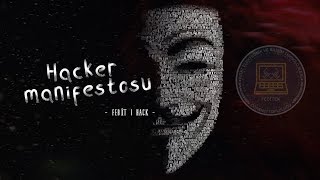 Hacker Manifestosu Türkçe [upl. by Westerfield]