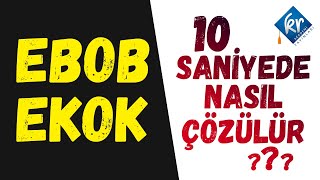 EBOB EKOK Soruları 10 Saniyede Nasıl Çözülür [upl. by Bissell]