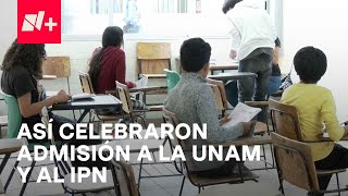 Así reciben alumnos de IPN y UNAM la noticia de su ingreso a estas instituciones  En Punto [upl. by Enreval]