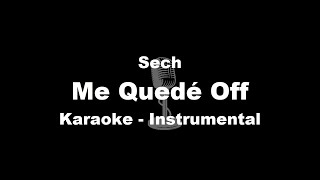 Sech  Me Quedé Off  Karaoke  Instrumental [upl. by Harolda]