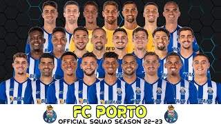 FC Porto Full Official Squad 202223  New Players  Primeira Liga Portugal Season 202223 [upl. by Clemence912]