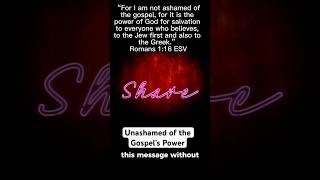 Unashamed of the Gospel’s Powerlove jesus faith prayer bibleverse bible [upl. by Arundel]