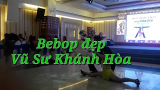 Bebop Vũ Sư Hòa Anh  bebop đẹp  khiêu vũ bebop [upl. by Caterina]