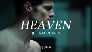 Heaven  Julia Michaels  Lyrics [upl. by Aleta]