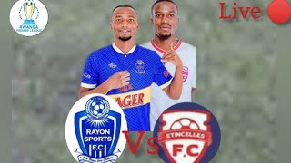 RAYON SPORT VS ETINCELLE FC LIVE [upl. by Anihpled]