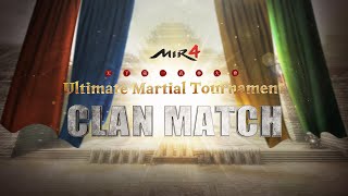 MIR4 Ultimate Martial Tournament  Clan Match UPDATE [upl. by Na]