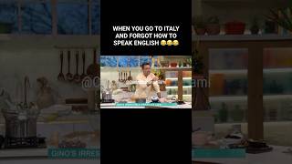 GINO D’ACAMPO WHEN YOU GO TO ITALY AND FORGOT HOW TO SPEAK ENGLISH 😂😂😂😂😂 [upl. by Ahsaeym]