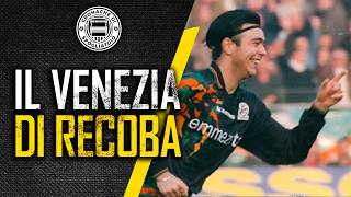 Il Venezia del CHINO RECOBA  L’incredibile SALVEZZA del 1999 [upl. by Therine]