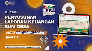 Tutorial Penyusunan Laporan Keuangan BUM Desa Unit Usaha Dagang PART 2 [upl. by Buchbinder431]