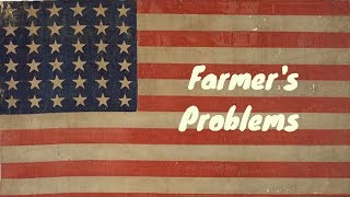 Farmers Problems and the Populist Party [upl. by Atiraj238]