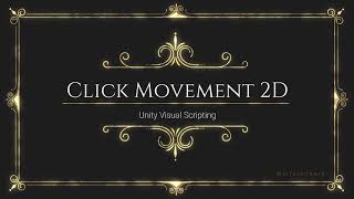 Click Movement 2D  Unity Visual Scripting  Bolt [upl. by Annairam637]