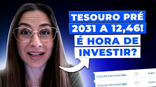 1245 no Tesouro Prefixado 2031 Chegou a hora de voltar a investir em prefixados [upl. by Vasili]