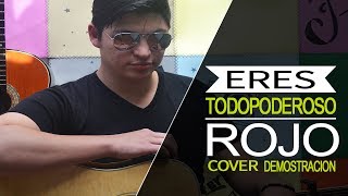 quotEres Todopoderoso  Rojoquot  Cover En Guitarra [upl. by Athalee]