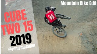 REMY METAILLER  CUBE TWO 15 2019  BIKE PARK EDIT [upl. by Spears202]