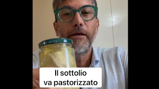 Il sottolio va pastorizzato danielepaci agronomo conserve lifehack sottolio pastorizzare [upl. by Zechariah]