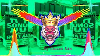 jatav ki barat dj remix  जाटव की बारात  Hard Bass And Vibration Mix  Jatav Song  Dj Gautam Edm [upl. by Past]