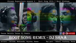 Sirasa Superstars  Boot Song Remix by DJ Shaa 2014 [upl. by Nyltyak481]