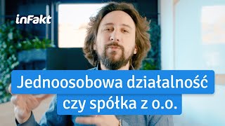 Jednoosobowa działalność gospodarcza czy spółka z oo Porównanie [upl. by Akim]