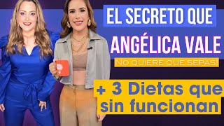 El Secreto que Angelica Vale no quiere que sepas  3 dietas que si funcionan [upl. by Hwu]