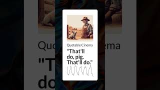 quotThatll do pig Thatll doquot  Quotable Cinema [upl. by Iuq485]