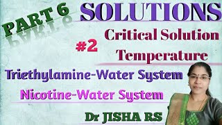 Solutions Part 6 Lower CST triethylamine water Both Upper and lower CSTnicotine water [upl. by Edak]