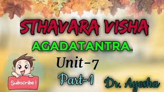 Sthavara Visha  PART  1  Unit  7  Agadatantra  BAMS 3rd Year [upl. by Jordans]