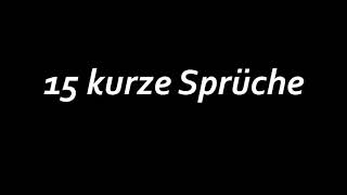 15 schöne kurze Sprüche Status Sprüche [upl. by Aihseken388]