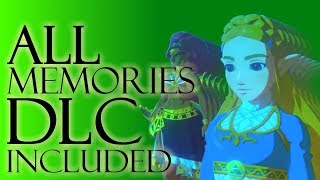 Zelda BotW All memories including DLC  in order  SPOILERS [upl. by Renckens]