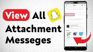 How To View All Attachment Messages On Snapchat  Full Guide [upl. by Frech]