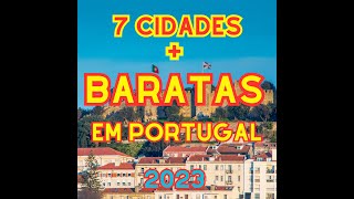 quotDescubra as 7 Cidades  Baratas para viver em Portugal 2023  Salário e Arrendamentoquot [upl. by Geri]