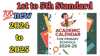 💯1st to 5th Classes Academic Calendar  Primary School Academic Calendar 2024 to 2025 acedemicplan [upl. by Jess]