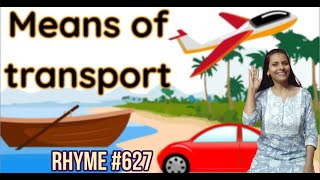 Rhyme 627  Means Of Transport  Air Land Water  English Rhyme for Kids [upl. by Aligna]