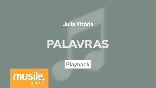 Julia Vitoria  Palavras  Playback com Letra [upl. by Mount]