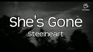 Shes Gone  Steelheart Lyrics [upl. by Weiser]