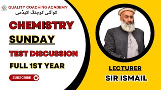 Chemistry  Sunday 1st Year Course Test Discussion By Sir Ismail  Date  8th Sept 2024  QCA [upl. by Yentiw311]