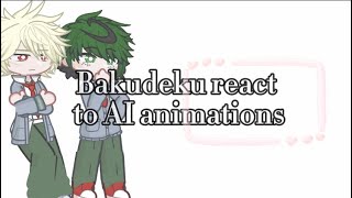 Bakudeku react to AI Animations  Original [upl. by Aneeuqal]