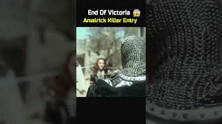 End of Victoria  Amalrick Killer Entry salahuddinayyubi turkishseries asjedits [upl. by Leoni40]