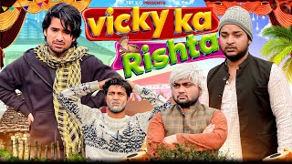 Vicky ka Rishta  Top Real Team  TRT [upl. by Akirahc543]