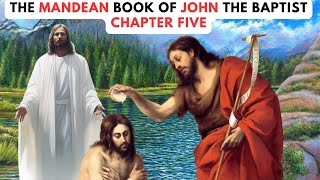 The Mandean Audio Book of John the Baptist Elizabeth Talks About John amp Heaven Commands Repentance [upl. by Ezar]