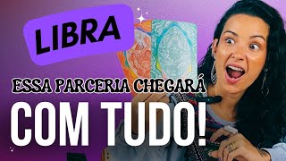 ♎Libra essa PARCERIA chegará com TUDO Sua VIDA não SERÁ mais a MESMA APOSTE NISSO [upl. by Gallagher]