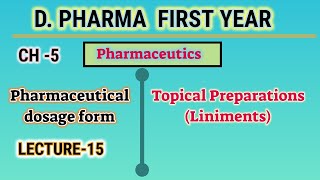 Liniment  CH5  L15 Pharmaceutics  Pharmaceutical dosage form  DPharm first year [upl. by Munt926]