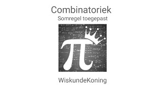 Somregel Combinatoriek Telproblemen [upl. by Kcerred253]