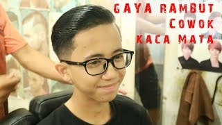 GAYA RAMBUT COWOK KACA MATA 2018 [upl. by Hafler277]