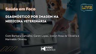 Saúde em Foco  Diagnóstico por imagem na medicina veterinária [upl. by Martyn]