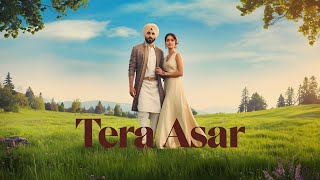 Prajit Singh  Tera Asar Official Music Video [upl. by Esertap819]