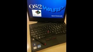 IBM OS2 Warp 4 on Lenovo X230t Tablet  Quickshot [upl. by Rima]