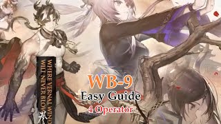 Arknights WB9 Easy Guide amp Trust Farm 4 Operator Without Summoner [upl. by Lorens]