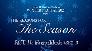 2nd ACT  SET2  SBH WINTER RECITAL 2023 presents quotTHE REASONS FOR THE SEASONquot [upl. by Ateuqram534]