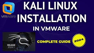 How to Install Kali Linux in VMware Workstation 2024  Kali Linux Installation Guide [upl. by Nnairak111]