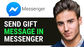 UPDATED 2024 HOW TO SEND GIFT MESSAGE IN MESSENGER 2024 [upl. by Quartus859]